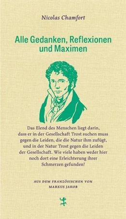 Abbildung von Chamfort / Kunzmann | Alle Gedanken, Maximen, Reflexionen | 1. Auflage | 2021 | beck-shop.de