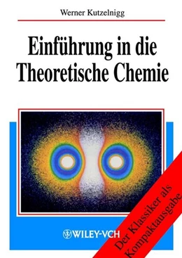 Abbildung von Kutzelnigg | Einführung in die Theoretische Chemie | 1. Auflage | 2002 | beck-shop.de