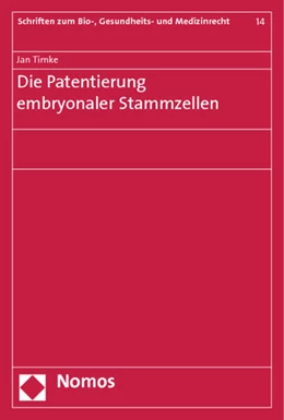 Abbildung von Timke | Die Patentierung embryonaler Stammzellen | 1. Auflage | 2014 | beck-shop.de