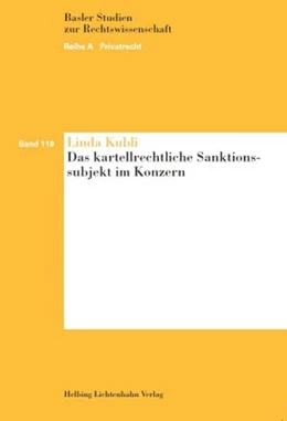 Abbildung von Kubli | Das kartellrechtliche Sanktionssubjekt im Konzern | 1. Auflage | 2014 | Band 118 | beck-shop.de