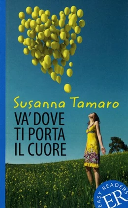 Abbildung von Tamaro | Va' dove ti porta il cuore | 1. Auflage | 2014 | beck-shop.de