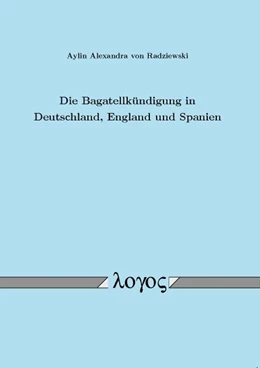 Abbildung von Radziewski | Die Bagatellkündigung in Deutschland, England und Spanien | 1. Auflage | 2014 | beck-shop.de