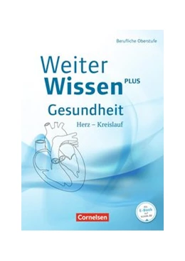 Abbildung von Bräutigam / Ripsam | WeiterWissen Gesundheit • Herz - Kreislauf | 1. Auflage | 2015 | beck-shop.de