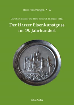 Abbildung von Juranek / Hillegeist | Der Harzer Eisenkunstguss im 19. Jahrhundert | 1. Auflage | 2025 | 27 | beck-shop.de