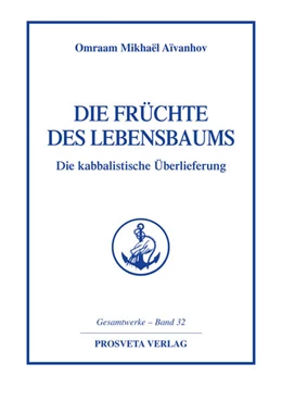 Abbildung von Aivanhov | Die Früchte des Lebensbaums | 1. Auflage | 2000 | beck-shop.de