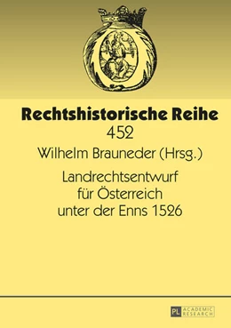 Abbildung von Brauneder | Landrechtsentwurf für Österreich unter der Enns 1526 | 1. Auflage | 2014 | 452 | beck-shop.de