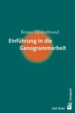 Abbildung von Hildenbrand | Einführung in die Genogrammarbeit | 6. Auflage | 2024 | beck-shop.de