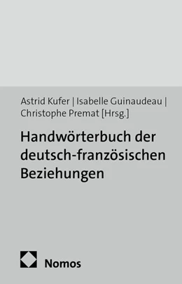 Abbildung von Kufer / Guinaudeau | Handwörterbuch der deutsch-französischen Beziehungen | 2. Auflage | 2015 | beck-shop.de