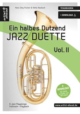Abbildung von Raubach / Fischer | Ein halbes Dutzend Jazz-Duette Vol. 2 - Tenorhorn | 2. Auflage | 2020 | beck-shop.de