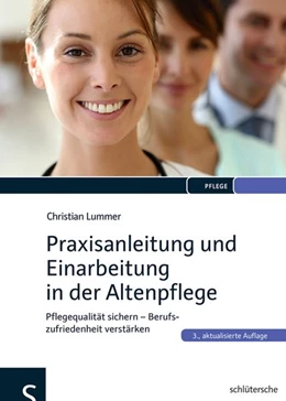 Abbildung von Lummer | Praxisanleitung und Einarbeitung in der Altenpflege | 3. Auflage | 2014 | beck-shop.de