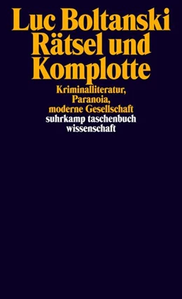 Abbildung von Boltanski | Rätsel und Komplotte | 1. Auflage | 2015 | beck-shop.de