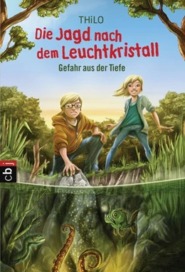Abbildung von Thilo | Die Jagd nach dem Leuchtkristall 02 - Gefahr aus der Tiefe | 1. Auflage | 2015 | beck-shop.de
