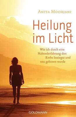 Abbildung von Moorjani | Heilung im Licht | 1. Auflage | 2015 | beck-shop.de