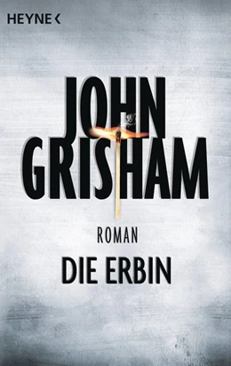 Abbildung von Grisham | Die Erbin | 1. Auflage | 2015 | beck-shop.de