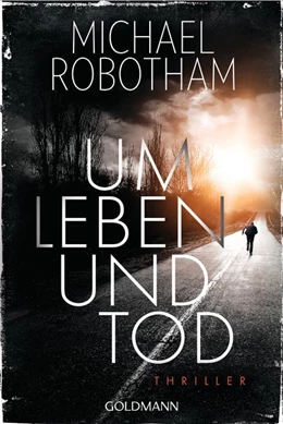 Abbildung von Robotham | Um Leben und Tod | 1. Auflage | 2015 | beck-shop.de