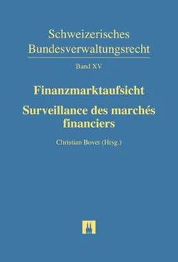 Abbildung von Bovet | Finanzmarktaufsicht = Surveillance des marchés financiers | 1. Auflage | 2016 | Band XV | beck-shop.de