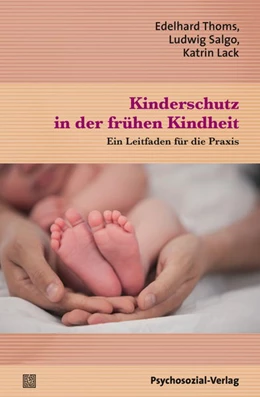 Abbildung von Thoms / Salgo | Kinderschutz in der frühen Kindheit | 1. Auflage | 2015 | beck-shop.de