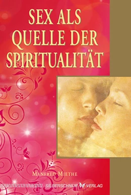 Abbildung von Miethe | Sex als Quelle der Spiritualität | 1. Auflage | 2015 | beck-shop.de