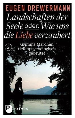 Abbildung von Drewermann | Landschaften der Seele oder: Wie uns die Liebe verzaubert | 1. Auflage | 2015 | beck-shop.de