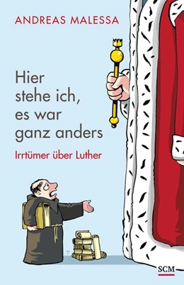 Abbildung von Malessa | Hier stehe ich, es war ganz anders | 1. Auflage | 2015 | beck-shop.de