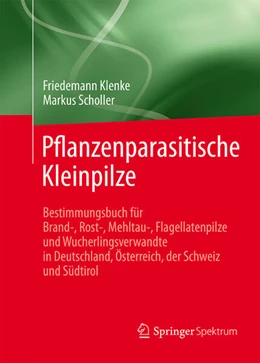 Abbildung von Klenke / Scholler | Pflanzenparasitische Kleinpilze | 1. Auflage | 2015 | beck-shop.de