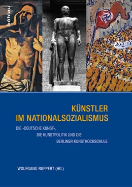 Abbildung von Ruppert | Künstler im Nationalsozialismus | 1. Auflage | 2015 | beck-shop.de