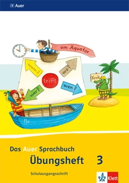 Abbildung von Das Auer Sprachbuch. Übungsheft Schulausgangsschrift 3. Schuljahr. Ausgabe für Bayern - Neubearbeitung 2014 | 1. Auflage | 2015 | beck-shop.de