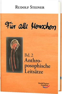 Abbildung von Steiner | Für alle Menschen, Band 2: Anthroposophische Leitsätze | 1. Auflage | 2015 | beck-shop.de