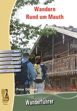 Abbildung von Dillinger | Wandern Rund um Mauth | 1. Auflage | 2012 | beck-shop.de