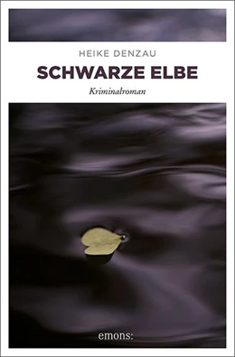 Abbildung von Denzau | Schwarze Elbe | 1. Auflage | 2015 | beck-shop.de