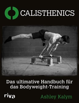 Abbildung von Kalym | Calisthenics | 1. Auflage | 2015 | beck-shop.de