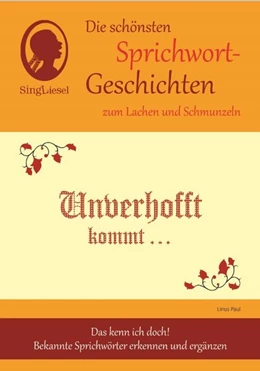 Abbildung von Paul | Die schönsten Sprichwort-Geschichten zum Lachen und Schmunzeln | 1. Auflage | 2016 | beck-shop.de