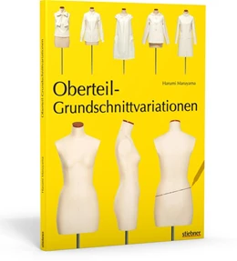Abbildung von Maruyama | Oberteilgrundschnitt- Variationen | 1. Auflage | 2015 | beck-shop.de