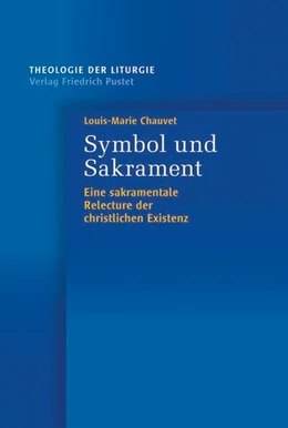 Abbildung von Chauvet | Symbol und Sakrament | 2. Auflage | 2017 | 8 | beck-shop.de