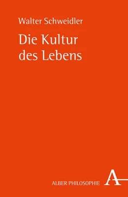 Abbildung von Schweidler | Die Kultur des Lebens | 1. Auflage | 2025 | beck-shop.de