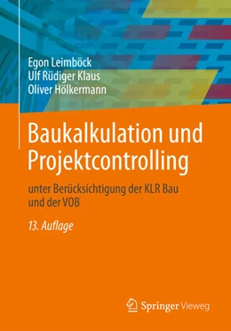 Abbildung von Leimböck / Klaus | Baukalkulation und Projektcontrolling | 13. Auflage | 2015 | beck-shop.de