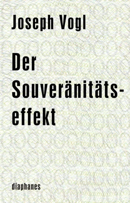 Abbildung von Vogl | Der Souveränitätseffekt | 1. Auflage | 2015 | beck-shop.de