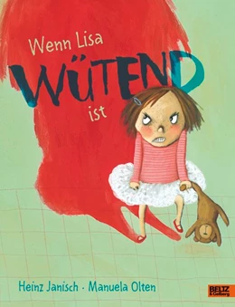 Abbildung von Janisch / Olten | Wenn Lisa wütend ist | 1. Auflage | 2015 | beck-shop.de