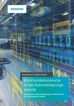 Abbildung von Koch / Lüftner | Kommunikationsnetze in der Automatisierungstechnik | 1. Auflage | 2019 | beck-shop.de