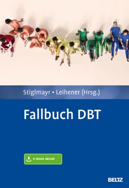 Abbildung von Stiglmayr / Leihener | Fallbuch DBT | 1. Auflage | 2015 | beck-shop.de