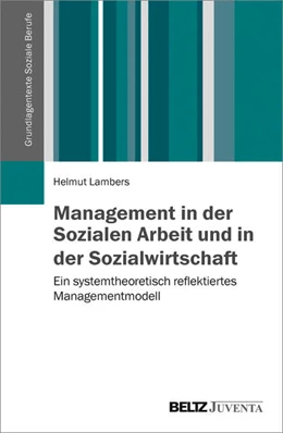 Abbildung von Lambers | Management in der Sozialen Arbeit und in der Sozialwirtschaft | 1. Auflage | 2015 | beck-shop.de