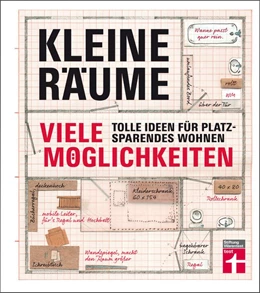 Abbildung von Eigner | Kleine Räume - viele Möglichkeiten | 1. Auflage | 2015 | beck-shop.de