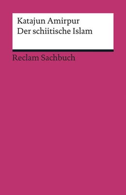 Abbildung von Amirpur | Der schiitische Islam | 1. Auflage | 2015 | 19315 | beck-shop.de