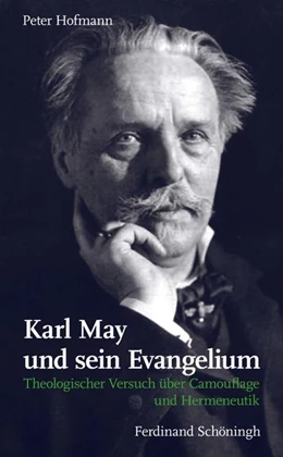 Abbildung von Hofmann | Karl May und sein Evangelium | 1. Auflage | 2016 | beck-shop.de