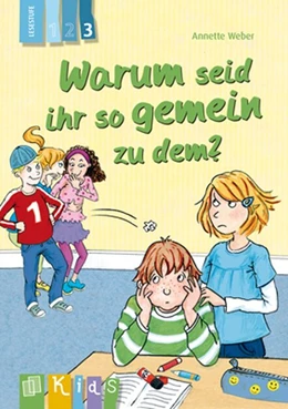 Abbildung von Weber | Warum seid ihr so gemein zu dem? Lesestufe 3 | 1. Auflage | 2015 | beck-shop.de