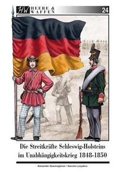 Abbildung von Querengässer | Die Streitkräfte Schleswig-Holsteins im Unabhängigkeitskrieg 1848-1850 | 1. Auflage | 2015 | beck-shop.de