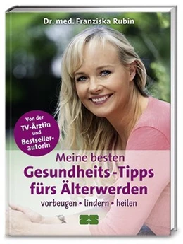 Abbildung von Rubin | Meine besten Gesundheits-Tipps fürs Älterwerden | 1. Auflage | 2015 | beck-shop.de