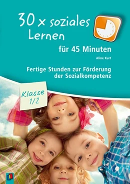 Abbildung von Kurt | 30 x soziales Lernen für 45 Minuten - Klasse 1/2 | 1. Auflage | 2015 | beck-shop.de