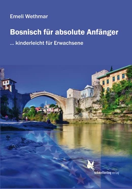 Abbildung von Wethmar | Bosnisch für absolute Anfänger. Lehrbuch. | 1. Auflage | 2016 | beck-shop.de