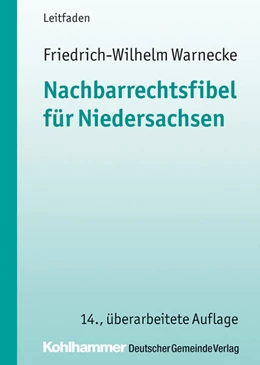 Abbildung von Warnecke | Nachbarrechtsfibel für Niedersachsen | 14. Auflage | 2027 | beck-shop.de